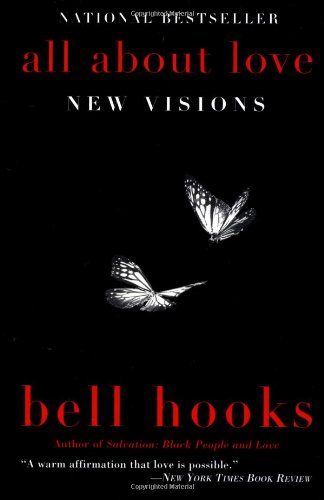 All About Love New Visions Bell Hooks