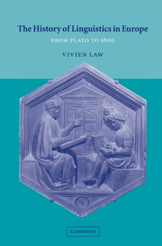 Incomplete The History Of Linguistics In Europe From Plato To 1600 Vivien Law