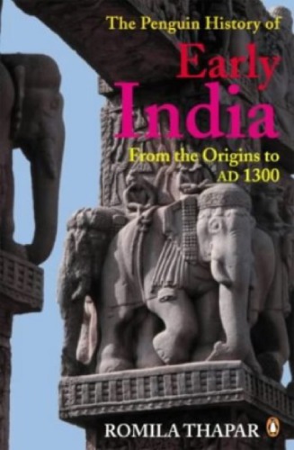 The Penguin History Of Early India From The Origins To Ad 1300 Romila Thapar