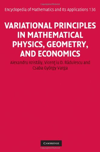 Variational Principles In Mathematical Physics Geometry And Economics Qualitative Analysis Of Nonlinear Equations And Unilateral Problems Final Draft Alexandru Kristly