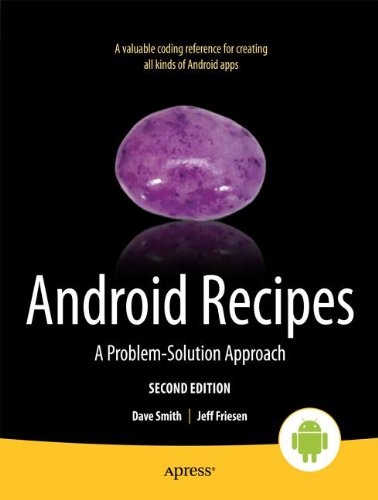 Android Recipes A Problemsolution Approach 2nd Edition Dave Smith