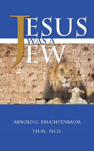 Jesus Was A Jew First Edition Dr Arnold G Fruchtenbaum