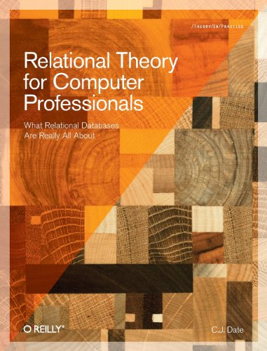 Relational Theory For Computer Professionals 1st Edition Cj Date