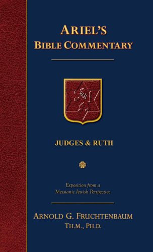 Judges And Ruth Dr Arnold G Fruchtenbaum