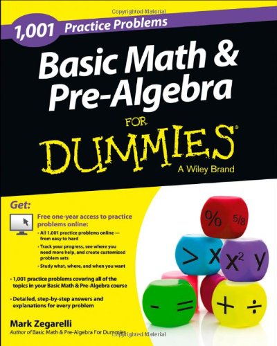 1001 Basic Math And Prealgebra Practice Problems For Dummies 1st Edition Mark Zegarelli