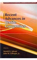 Recent Advances In Textile Composites Proceedings Of The 9th International Conference On Textile Composites October 1315 2008 Suresh G Advani