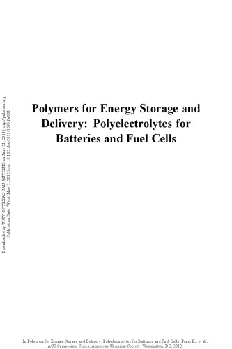 Polymers For Energy Storage And Delivery Polyelectrolytes For Batteries And Fuel Cells Kirt A Page