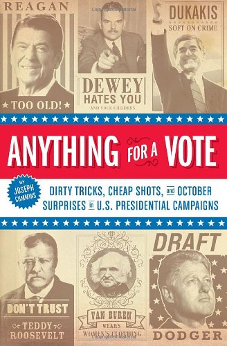 Anything For A Vote 1st Edition Joseph Cummins