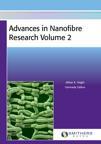Advances In Nanofibre Research Volume 2 Haghi Akbar K Zaikov