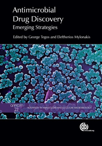 Antimicrobial Drug Discovery Emerging Strategies George Tegos Eleftherios Mylonakis