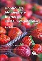 Controlled Atmosphere Storage Of Fruits And Vegetables 2nd Ed A K Thompson