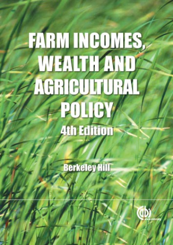 Farm Incomes Wealth And Agricultural Policy Filling The Caps Core Information Gap 4th Ed Berkeley Hill