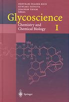Glycoscience Chemistry And Chemical Biology I Iii With Contributions By Numerous Experts With Cdrom 4 Cdrom Bertram O Fraserreid