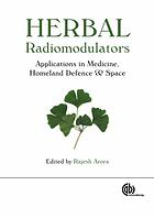 Herbal Radiomodulators Applications In Medicine Homeland Defence And Space Rajesh Arora