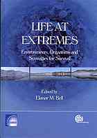 Life At Extremes Environments Organisms And Strategies For Survival Elanor Bell