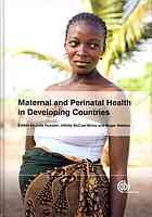 Maternal And Perinatal Health In Developing Countries Julia Hussein Affette Mccawbinns Roger Webber