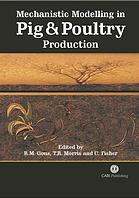 Mechanistic Modelling In Pig And Poultry Production R Gous T R Morris C Fisher
