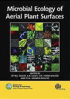 Microbial Ecology Of Aerial Plant Surfaces Mark J Bailey Centre For Ecology Hydrology