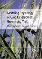 Modeling Physiology Of Crop Development Growth And Yield Afshin Soltani Thomas R Sinclair