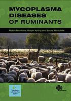 Mycoplasma Diseases Of Ruminants Robin Nicholas Roger Ayling Laura Mcauliffe Veterinary Laboratories Agency