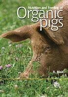 Nutrition And Feeding Of Organic Pigs Robert Blair