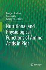 Nutritional And Physiological Functions Of Amino Acids In Pigs 1st Edition Kang Yao