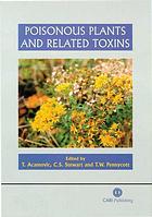 Poisonous Plants And Related Toxins T Acamovic C S Stewart T W Pennycott