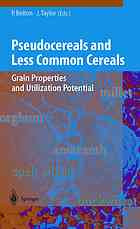 Pseudocereals And Less Common Cereals Grain Properties And Utilization Potential 1st Edition Peter S Belton