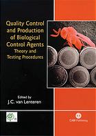 Quality Control And Production Of Biological Control Agents Theory And Testing Procedures J C Van Lenteren