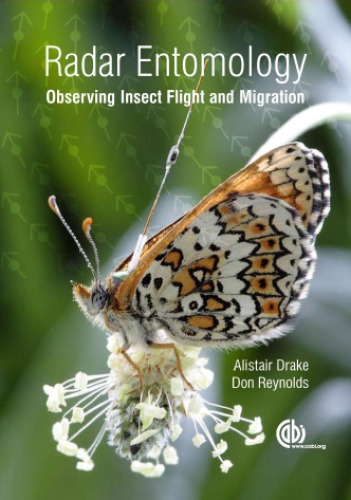 Radar Entomology Observing Insect Flight And Migration Alistair Drake Don Reynolds