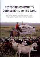 Restoring Community Connections To The Land Building Resilience Through Communitybased Rangeland Management In China And Mongolia Maria Edith Fernandezgimenez Et Al