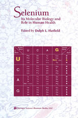 Selenium Its Molecular Biology And Role In Human Health 1st Edition Dolph L Hatfield Auth