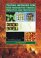Testing Methods For Seedtransmitted Viruses Principles And Protocols S E Albrechtsen