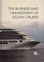 The Business And Management Of Ocean Cruises Michael Vogel Alexis Papathanassis Ben Wolber