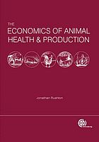 The Economics Of Animal Health And Production Jonathan Rushton