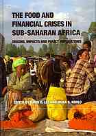The Food And Financial Crises In Subsaharan Africa Origins Impacts And Policy Implications David R Lee Muna Ndulo