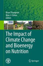 The Impact Of Climate Change And Bioenergy On Nutrition 1st Edition Brian Thompson