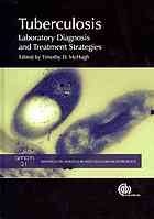 Tuberculosis Laboratory Diagnosis And Treatment Strategies Timothy D Mchugh