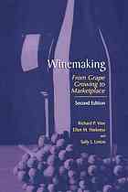 Winemaking From Grape Growing To Marketplace 2nd Edition Richard P Vine Phd