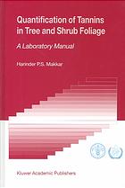 Quantification Of Tannins In Tree And Shrub Foliage A Laboratory Manual Harinder P S Makkar