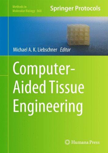 Computeraided Tissue Engineering 2012th Edition Michael Ak Liebschner