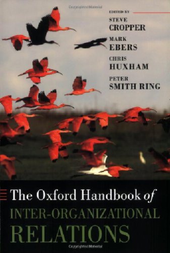 The Oxford Handbook Of Interorganizational Relations Steve Cropper