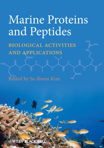 Marine Proteins And Peptides Biological Activities And Applications Sekwon Kim