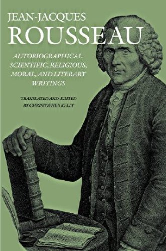 Autobiographical Scientific Religious Moral And Literary Writings Jeanjacques Rousseau