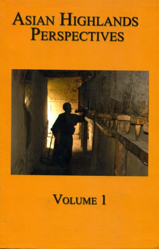 Asian Highlands Perspectives Volume 1 Collected Essays Charles Kevin Stuart