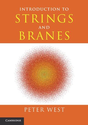 Introduction To Strings And Branes 1st Edition Peter West