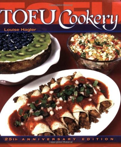Tofu Cookery 25th Edition Louise Hagler