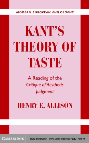 Kants Theory Of Taste A Reading Of The Critique Of Aesthetic Judgment Henry E Allison