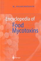 Encyclopedia Of Food Mycotoxins Martin Weidenborner