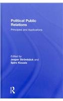 Political Public Relations Principles And Applications Jesper Stromback
